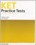 KET PRACTICE TESTS. WITHOUT KEY. CON CD AUDIO. PER LE SCUOLE SUPERIORI' WITHOUT KEY EDITION + AUDIO CD