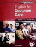 Express Series: Express english for customer care. Student's book. Per le Scuole superiori. Con Multi-ROM