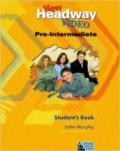 New headway video. Pre-intermediate. Student's book. Per le Scuole superiori