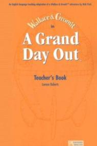 A Grand Day Out™: Teacher's Book