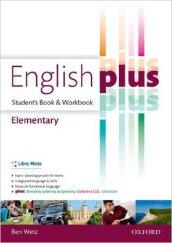 English plus. Elementary. Student's book-Workbook. Per le Scuole superiori. Con e-book. Con espansione online