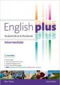 ENGLISH PLUS. INTERMEDIATE. ENTRY CHECKER*STUDENT'S BOOK-WORKBOOK. CON E-BOOK. CON ESPANSIONE ONLINE. PER LE SCUOLE SUPERIORI