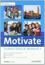 Motivate. Student's book-Workbook. Con espansione online. Per le Scuole superiori. Con Multi-ROM: 1
