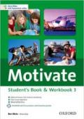Motivate. Student's book-Workbook. Per le Scuole superiori. Con Multi-ROM. Con espansione online: 3