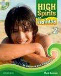 High spirits on holiday. In vacanza con l'inglese. Per la Scuola media! Con CD Audio: 2