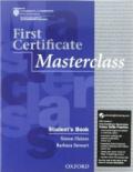 First certificate masterclass. Student's book-Workbook. Con espansione online. Per le Scuole superiori. Con Multi-ROM