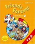 Friends forever. Class book-Workbook. Con espansione online. Per la Scuola elementare: 4