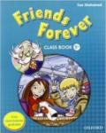 Friends forever. Class book-Workbook. Per la Scuola elementare. Con espansione online: 5