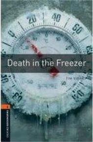 Oxford Bookworms Library: Death in the Freezer: Level 2: 700-Word Vocabulary