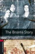 The bronte story. Oxford bookworms library. Livello 3. Con 2 CD Audio