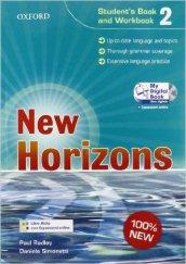 New horizons. Level 2. Student's book-Workbook-Homework book-My digital book. Con espansione online