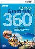 Oxford grammar 360°. Student book without key. Per le Scuole superiori. Con e-book. Con espansione online