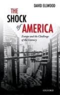 The Shock of America: Europe and the Challenge of the Century