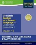 Complete English as a Second Language for Cambridge Lower Secondary Writing and Grammar Practice Book