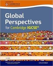 Global perspectives for Cambridge IGCSE. Con espansione online. Per le Scuole superiori