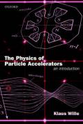 The Physics of Particle Accelerators