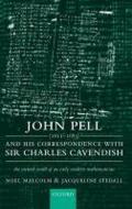 John Pell (1611-1685) and His Correspondence with Sir Charles Cavendish: The Mental World of an Early Modern Mathematician