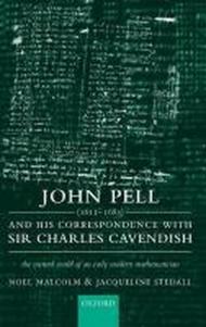 John Pell (1611-1685) and His Correspondence with Sir Charles Cavendish: The Mental World of an Early Modern Mathematician