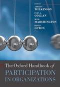 The Oxford Handbook of Participation in Organizations