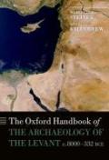 The Oxford Handbook of the Archaeology of the Levant