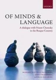 Of Minds and Language: A Dialogue with Noam Chomsky in the Basque Country