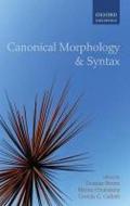 Canonical Morphology and Syntax