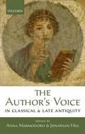 The Author's Voice in Classical and Late Antiquity