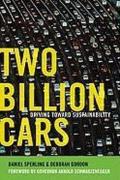 Two Billion Cars: Driving Toward Sustainability