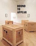 Bound to Appear – Art, Slavery, and the Site of of Blackness in Multicultural America