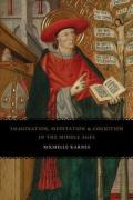 Imagination, Meditation and Cognition in the Middle Ages