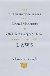 Theological Basis of Liberal Modernity in Montesquieu's Spirit of the Laws