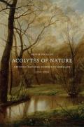 Acolytes of Nature – Defining Natural Science in Germany, 1770–1850