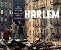 Harlem – The Unmaking of a Ghetto