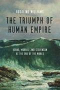 The Triumph of Human Empire – Verne, Morris, and Stevenson at the End of the World