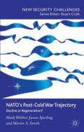 NATO's Post-Cold War Trajectory: Decline or Regeneration?
