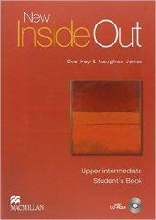 New inside out. Upper intermediate. Student's book. Per il Liceo classico. Con CD-ROM