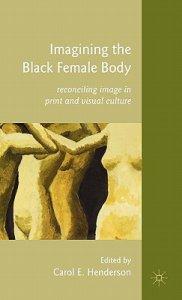 Imagining the Black Female Body