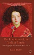 The Literature of the Irish in Britain: Autobiography and Memoir, 1725-2001