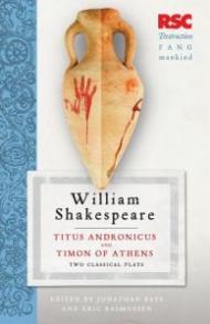 Titus Andronicus and Timon of Athens: Two Classical Plays