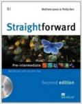 New Straightforward. Pre-intermediate. Workbook. With key. Per le Scuole superiori
