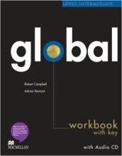 Global. Upper intermediate. Workbook. With key. Per le Scuole superiori. Con CD Audio