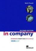 In company. Intermediate. Student's book. Per le Scuole superiori. Con CD-ROM