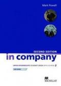In company. Upper intermediate. Student's book. Per le Scuole superiori. Con CD-ROM