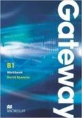 Gateway. B1. Workbook. No key. Ediz. internazionale. Per le Scuole superiori