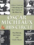 OSCAR MICHEAUX & HIS CIRCLE