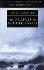 The Peoples of Middle-earth (The History of Middle-earth, Book 12)