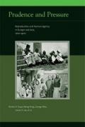 Prudence and Pressure – Reproduction and Human Agency in Europe and Asia, 1700–1900