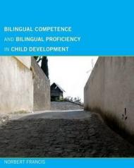 Bilingual Competence and Bilingual Proficiency in Child Development