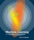 Machine Learning – A Probabilistic Perspective