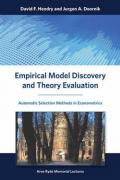 Empirical Model Discovery and Theory Evaluation – Automatic Selection Methods in Econometrics